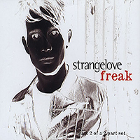 Strangelove - Freak (Single, part 1)