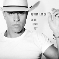 Lynch, Dustin - Small Town Boy (Single)