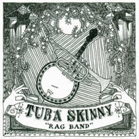 Tuba Skinny - Rag Band