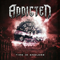 Addicted (CHE) - Time Is Endless