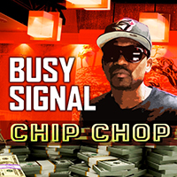 Busy Signal - Chip Chop (Single)