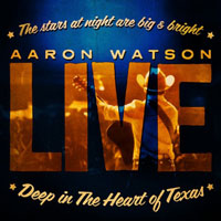 Watson, Aaron - Deep In The Heart Of Texas