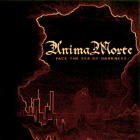 Anima Morte - Face The Sea Of Darkness (Reissue 2011)