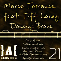 Tiff Lacey - Marco Torrance Feat. Tiff Lacey - Dancing Brave (EP) (Feat.)