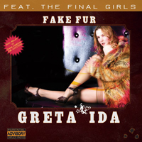 Ida, Greta - Fake Fur