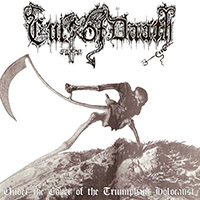 Cult Of Daath - Under The Cover Of The Triumphant Holocaust