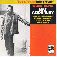 Nat Adderley - Work Song