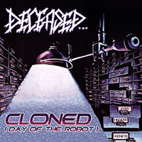 Deceased (USA) - Cloned (Day Of The Robot)