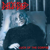 Deceased (USA) - The Luck Of The Corpse