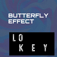Lo Key - Butterfly Effect
