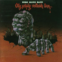 Hobo Blues Band - Oly sokaig voltung lenn...