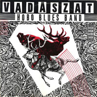 Hobo Blues Band - Vadaszat (CD 1)