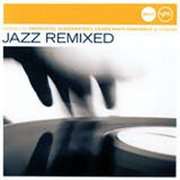 Verve Jazzclub Collection (CD series) - Verve Jazzclub - Trends (CD 1) Jazz Remixed
