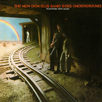 Don Ellis - The New Don Ellis Band Goes Underground