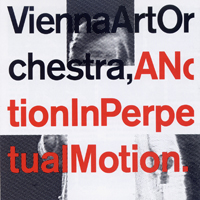 Vienna Art Orchestra - A Notion in Perpetual Motion