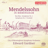 City Of Birmingham Symphony Orchestra - Mendelssohn in Birmingham, Volume 2 (feat. Edward Gardner)