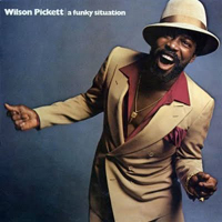 Pickett, Wilson - Funky Situation