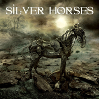 Silver Horses - Silver Horses