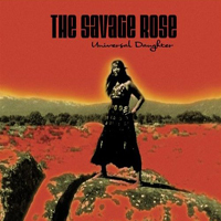 Savage Rose - Universal Daughter