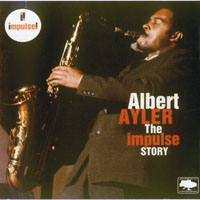 Ayler, Albert - The Impulse Story