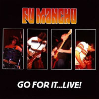 Fu Manchu - Go For It... Live! (CD 2)