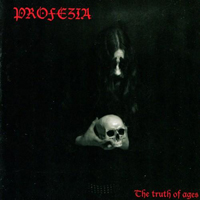 Profezia - The Truth Of Ages