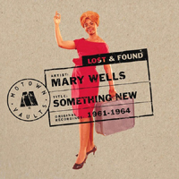 Wells, Mary - Something New: Motown Lost & Found (CD 1)