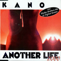 Kano (ITA) - Another Life 2000