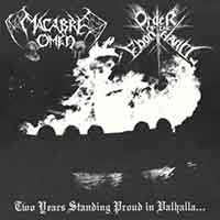 Macabre Omen - Two Years Standing Proud in Valhalla... (split)