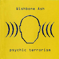 Wishbone Ash - Psychic Terrorism (CD 1)