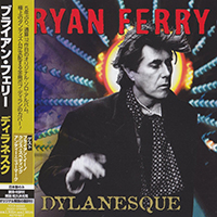 Bryan Ferry - Dylanesque - Japan Edition