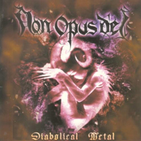 Non Opus Dei - Diabolical Metal