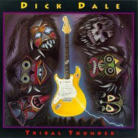 Dick Dale - Tribal Thunder