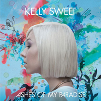 Kelly Sweet - Ashes Of My Paradise