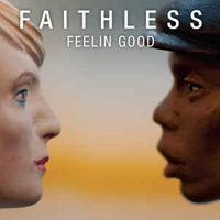 Faithless (GBR) - Feelin Good