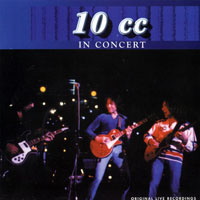 10CC - 1975.11.11 - In Concert (King Biscuit Flower Hour Present)