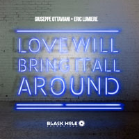 Giuseppe Ottaviani - Love Will Bring It All Around (EP)