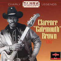 Clarence 'Gatemouth' Brown - Charly Blues Legends Live, Vol. 4