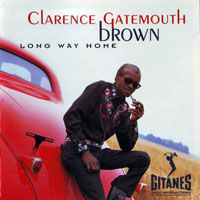 Clarence 'Gatemouth' Brown - Long Way Home