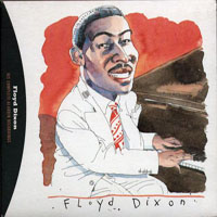 Dixon, Floyd - His Complete Alladin Recordings (CD 1)
