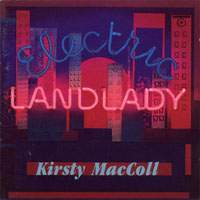 MacColl, Kirsty - Electric Landlady (Remastered 2005)