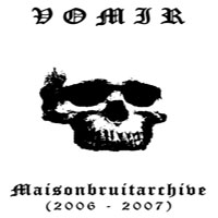 Vomir - Maisonbruitarchive (2005 - 2007) (CD 1)