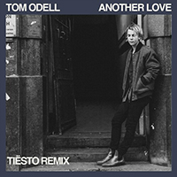 Tom Odell - Another Love (Tiësto Remix)