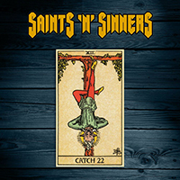 Saints 'N' Sinners - Catch 22