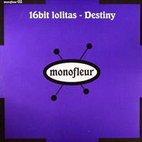 16 Bit Lolita's - Destiny (Single)