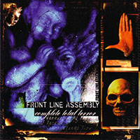 Front Line Assembly - Complete Total Terror