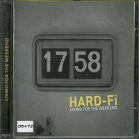 Hard-Fi - Living For The Weekend  (Single)