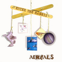 Enter The Haggis - Aerials
