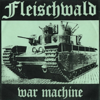 Fleischwald - War Machine