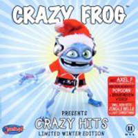 Crazy Frog (The Annoying Thing, Erik Wernquist): '2006 - Crazy Hits ...